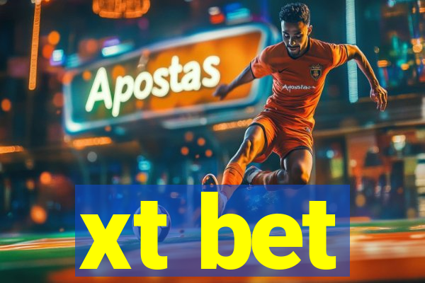 xt bet